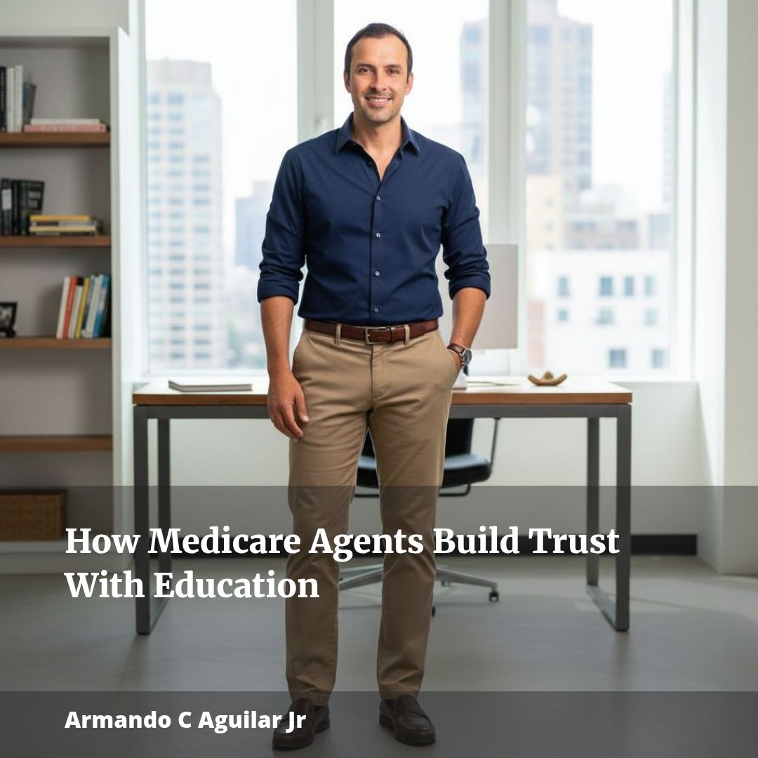 How Medicare Agents Build Trust With Education